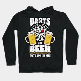 Darts And Beer That's Why I'm Here Dart Player Hoodie